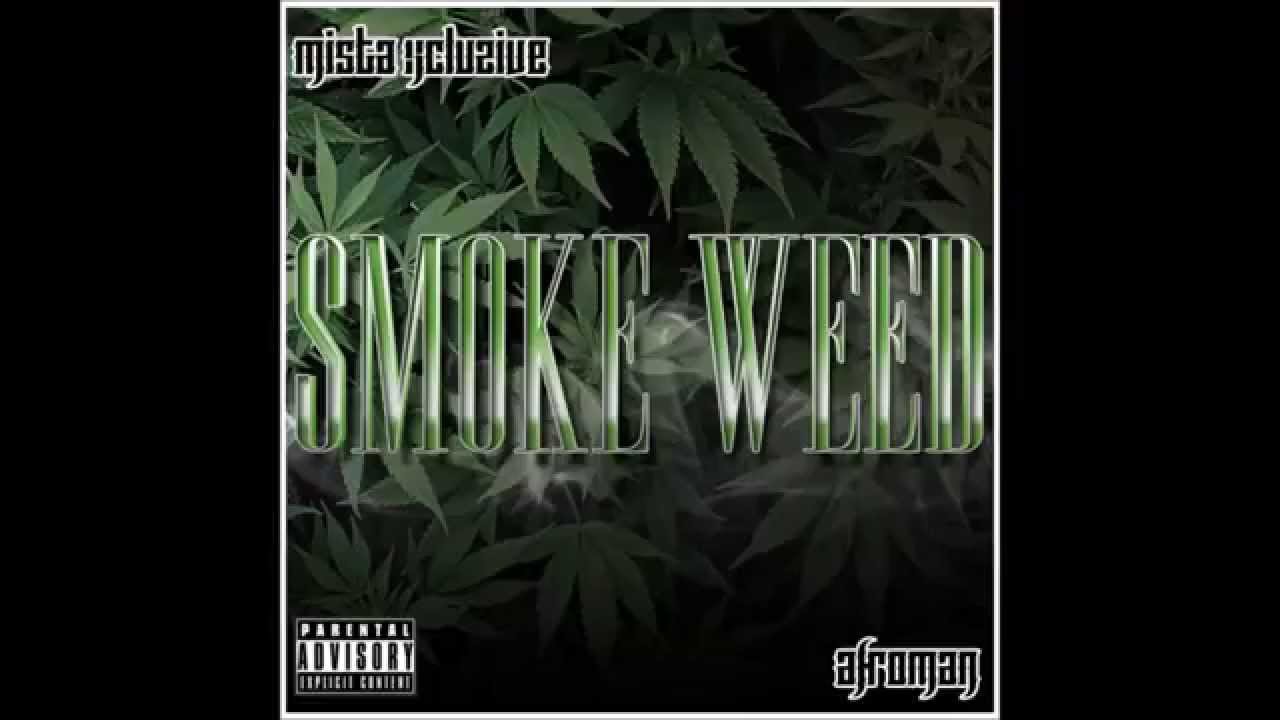 Xcluzive Ft Afroman  - Smoke Weed