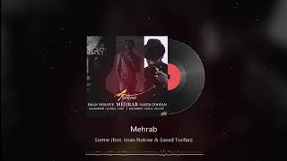 Mehrab - Sorme (feat. Iman Nolove) | OFFICIAL TRACK (مهراب , ایمان نولاو - سرمه)
