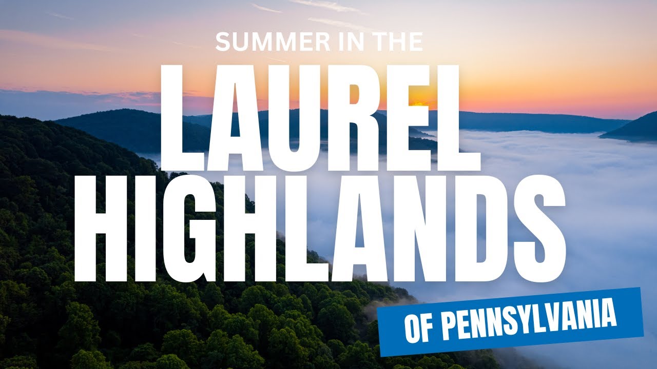 Summer In The Laurel Highlands Of Pennsylvania YouTube summer-in-the-laurel-highlands-of-pennsylvania-youtube