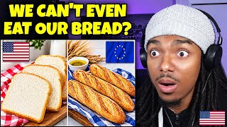 Information AMERICAN REACTS to How The U.S. Ruined Bread News