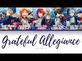 KNIGHTS - &#39;GRATEFUL ALLEGIANCE&#39; (COLOR CODED LYRICS) [KAN/ROM/ENG]