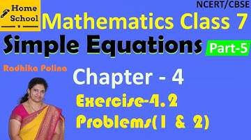 Simple Equations| Part-5| Class 7|Exercise-4.2|Problems(1 & 2)|Mathematics| NCERT / CBSE