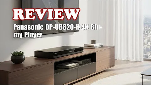 Panasonic DP-UB820-K 4K Ultra HD Blu-ray Player Review 2025