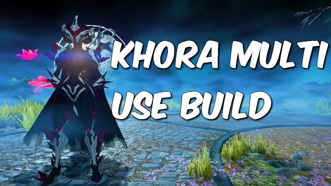 Warframe khora build