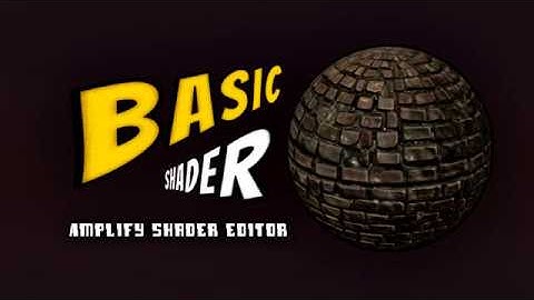 Amplify Shader - Basic Shader Tutorial
