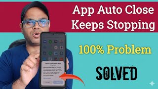 App Auto Back & Keeps Stopping Problem | Redmi Mobile apps Auto Closing Fix Know (2026)
