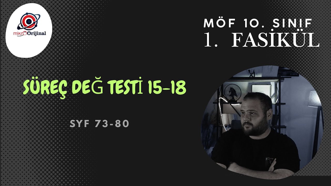 10. SINIF MÖF 1. FASİKÜL l SÜREÇ DEĞ TESTİ 15-18