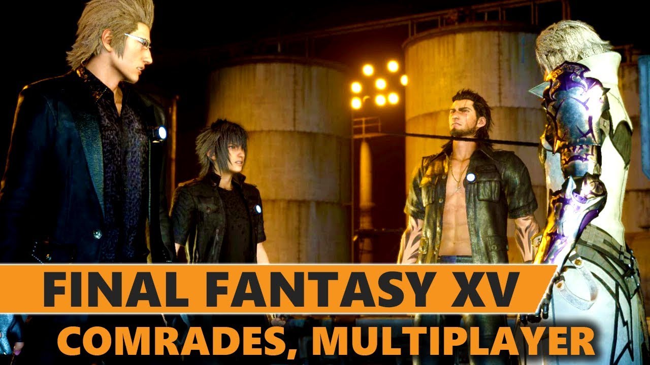 Final Fantasy XV Comrades Multiplayer Gameplay First Impressions