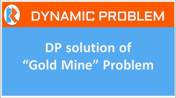 Dynamic Programming solution to Gold mine problem