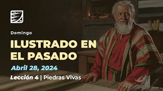 Domingo 28 de Abril Lección de Escuela Sabática  Pr. Orlando Enamorado