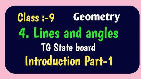 ##Lines and angles II Class-9 II Part-1 II Introduction to basic geometric terms II
