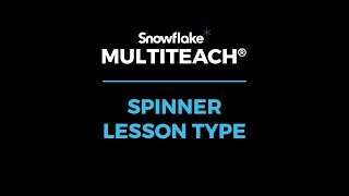 How to MultiTeach®: the Spinner lesson type