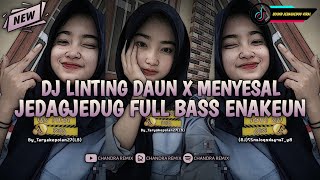 DJ VIRAL TERBARU TIKTOK 2023 LINTING DAUN JJ ULAR FULL BASS [CHANDRA REMIX Ft CHARDIANA]