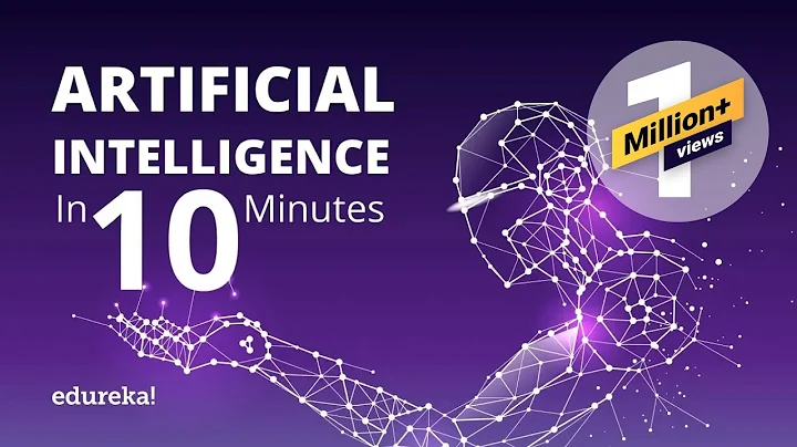 What Is Artificial Intelligence? | Artificial Intelligence (AI) In 10 Minutes | Edureka - DayDayNews