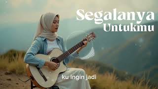 Segalanya Untukmu | Duadelapan_music