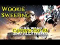 Star wars battlefront camping  cap 3 wookie sweeping  saphiell the glitch zone