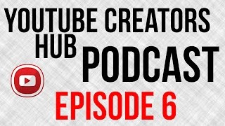 YouTube Creators Hub Podcast Episode 6 - Diversifying Revenue Streams With Lon Seidman