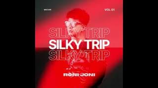 Silky Trip - Roni Joni Mixtape Vol 1