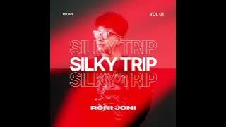 Download lagu Silky Trip - Roni Joni Mixtape Vol 1