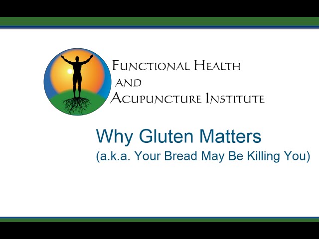 Why Gluten Matters