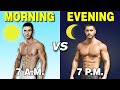 Best Time to Workout for Muscle Growth (Morning VS Evening)