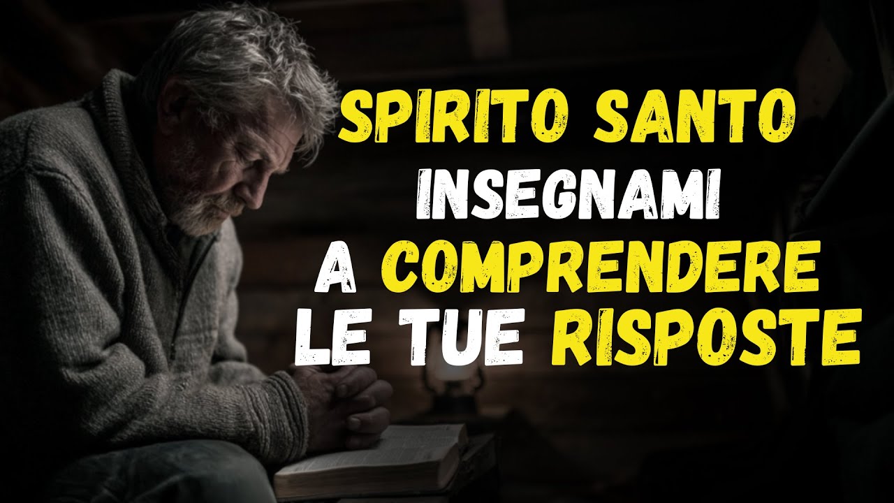 Come PARLARE con lo SPIRITO SANTO e comprendere le Sue RISPOSTE nelle tue preghiere QUOTIDIANE
