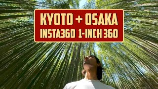 Kyoto + Osaka Weekend Adventure [Shot on Insta360 One RS 1-Inch 360 Edition]