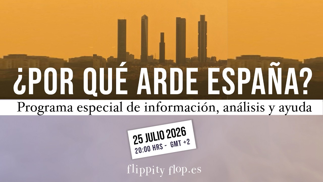 ¿Por qué arde España?: análisis, información y ayuda