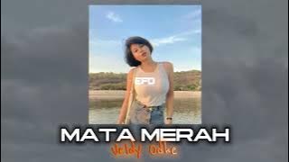 MATA MERAH - Nando On The Beat ( Veldy Odhe Remix )