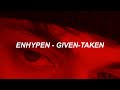 ENHYPEN (엔하이픈) 'Given-Taken' Easy Lyrics