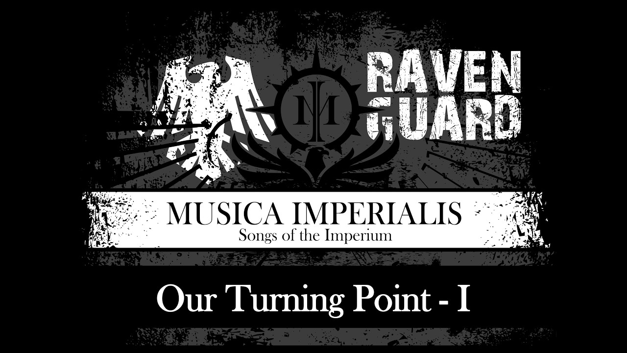 [ WH 40K ] Our Turning Point - I - Raven Guard ( SUNO.AI )