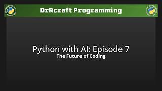 The Future of Coding - Python with AI: Episode 7