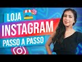 COMO CRIAR A SUA LOJA NO INSTAGRAM: PASSO A PASSO [ATUALIZADO 2021]