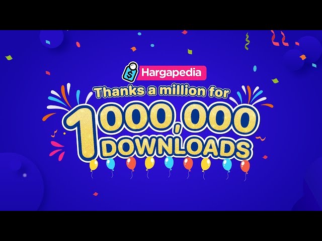 Hargapedia 1Million Downloads Celebration - Sure-Win Giveaway RM300,000 class=