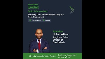 Building Trust in Blockchain: Insights from Mohamed Issa, Chainalysis | UWBO Event 2024