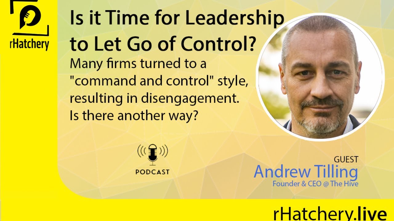 Is It Time for Leadership to Let Go of Control