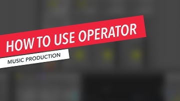 How to Use Operator in Ableton Live | Music Production | Beginner | Tutorial