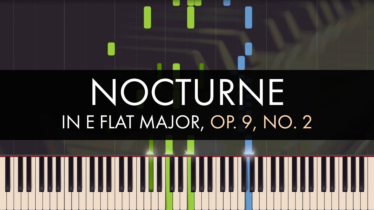 Nocturne in e flat major op 9