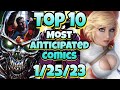 Top 10 Most Anticipated NEW Comic Books For 1/25/23