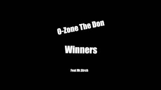 O-zone The Don - Winners - Ft Mr. Birch