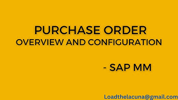 Purchase Order - SAP MM | OVERVIEW | CONFIGURATION | CREATION |