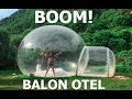 FANTASTİK BALON OTELDE KALIYORUM - Uçmasa Bari :)