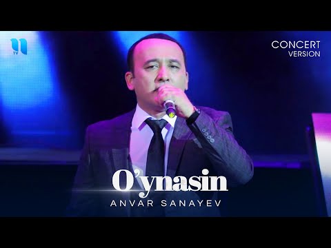 Anvar Sanayev — O'ynasin (consert version 2019)