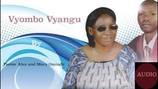Vyombo vyangu,  ( Pastors Alex & Mary Atieno Ominde )