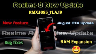 Realme 8 New Update | Realme 8 August 2021 New Update A.19