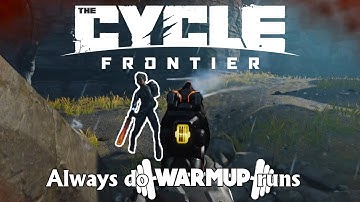 Noob Tip: Always do WARMUP runs (The Cycle: Frontier - Season 2)