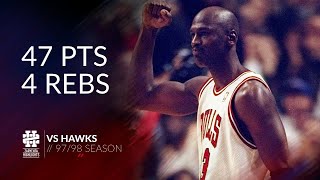 Michael Jordan 47 Pts 4 Rebs Vs Hawks 9798 Season