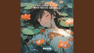 Gentle Brook Lullaby (with water sounds)