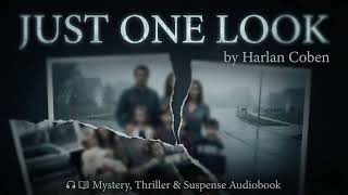 Download Lagu Just One Look - Harlan Coben | Mystery \u0026 Suspense Full Audiobook MP3