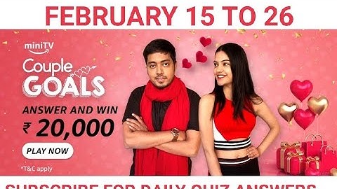 Amazon Couple Goals Quiz, Amazon Answer and Win, Win 20000, mini tv quiz, Quiz on February